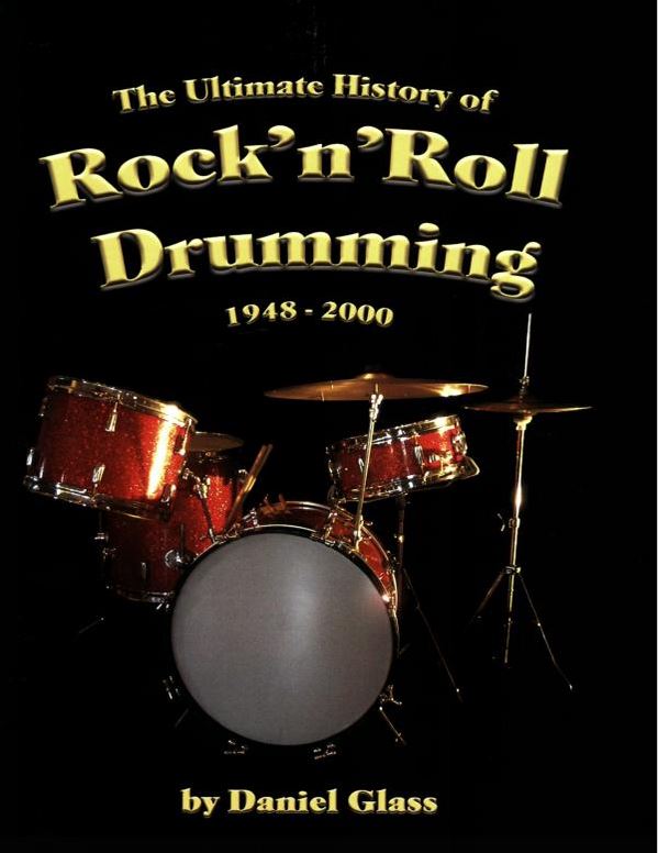 Ultimate-History-RocknRoll-Drumming by Daniel Glass